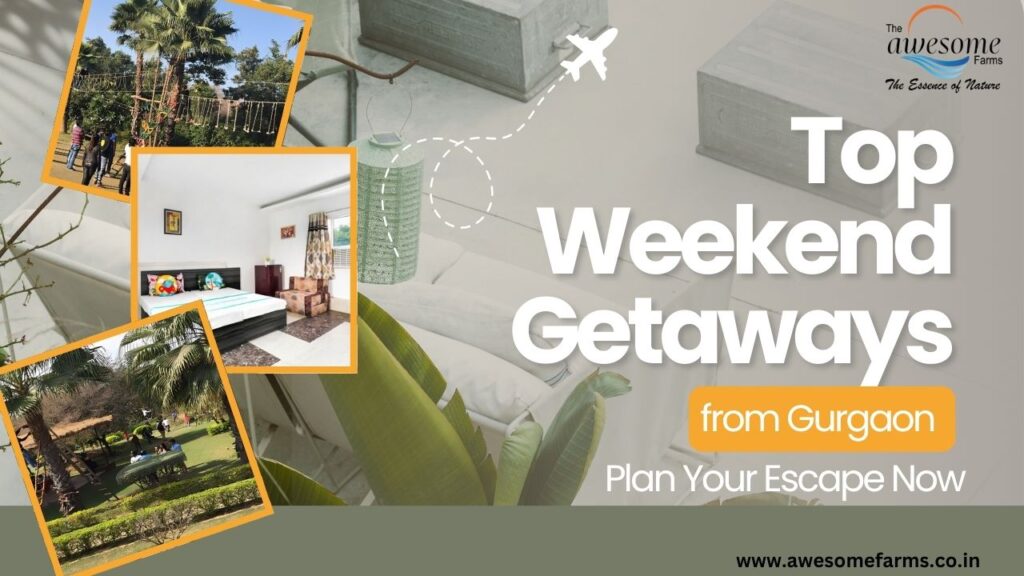 weekend getaways from gurgaon